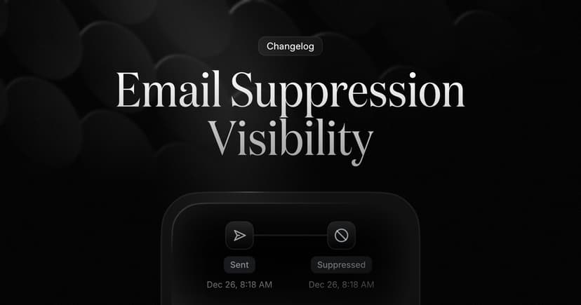 Introducing Email Suppression Visibility